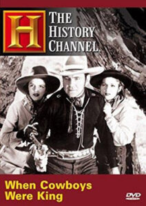 When Cowboys Were King